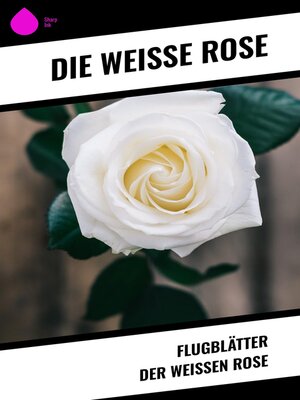 cover image of Flugblätter der Weißen Rose